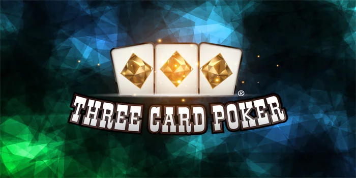 Three-Card-Poker---Strategi-Menang-yang-Efektif-untuk-Pemain-Pemula