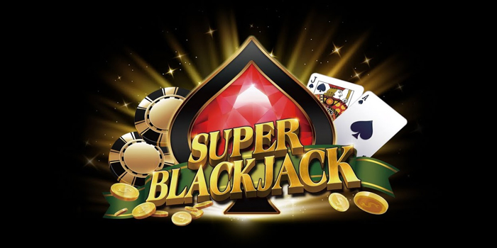 Panduan Lengkap Casino Super Blackjack Untuk Pemula