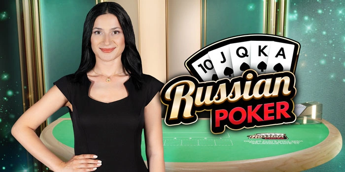 Strategi Cerdas Untuk Menang Besar di Russian Poker