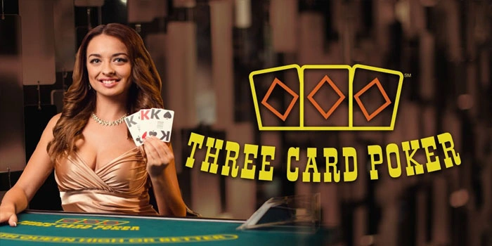 Tips Ampuh Menang di Three Card Poker