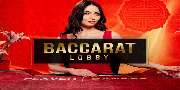 Tips Mudah Raih Jackpot Baccarat Loby